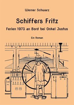 Schiffers Fritz Ferien 1973 an Bord bei Onkel Justus