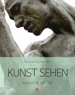 Kunst sehen - Auguste Rodin - Bockemühl, Michael