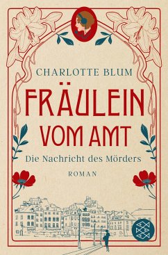 Die Nachricht des Mörders / Fräulein vom Amt Bd.1 - Blum, Charlotte