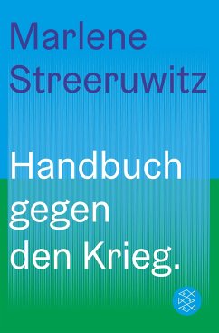 Handbuch gegen den Krieg. - Streeruwitz, Marlene