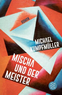 Mischa und der Meister - Kumpfmüller, Michael