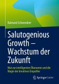 Salutogenious Growth ¿ Wachstum der Zukunft