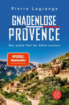 Gnadenlose Provence / Commissaire Leclerc Bd.8 - Lagrange, Pierre