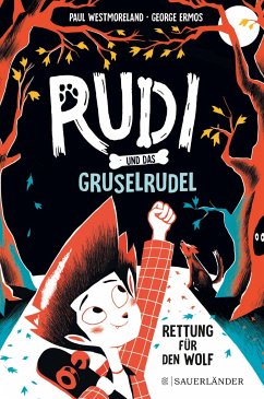 Rettung für den Wolf / Rudi und das Gruselrudel Bd.1 - Westmoreland, Paul