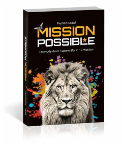 MISSION POSSIBLE - Gratzl, Raphael