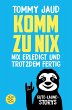 Komm zu nix - Nix erledigt und trotzdem... - Bild 1