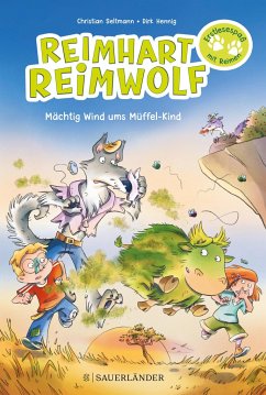 Mächtig Wind ums Müffel-Kind / Reimhart Reimwolf Bd.2 - Seltmann, Christian