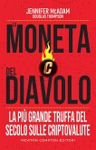 La moneta del diavolo. La più grande truffa del secolo sulle criptovalute (eBook, ePUB)