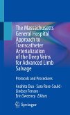 The Massachusetts General Hospital Approach to Transcatheter Arterialization of the Deep Veins for Advanced Limb Salvage (eBook, PDF)