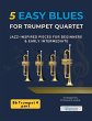 5 Easy Blues for Trumpet Quartet -... - Bild 1