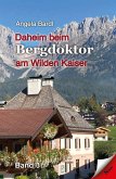 Daheim beim Bergdoktor am Wilden Kaiser (eBook, ePUB)