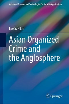 Asian Organized Crime and the Anglosphere (eBook, PDF) - Lin, Leo S. F.