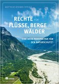 Rechte für Flüsse, Berge und Wälder (eBook, PDF)