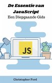 De Essentie van JavaScript: Een Diepgaande Gids (eBook, ePUB)