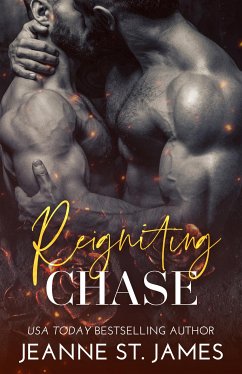 Reigniting Chase (eBook, ePUB) - St. James, Jeanne