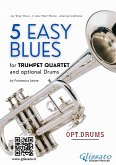 Drums optional part of "5 Easy Blues" for Trumpet quartet (fixed-layout eBook, ePUB)