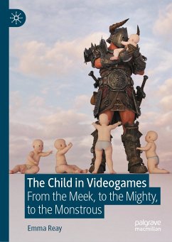 The Child in Videogames (eBook, PDF) - Reay, Emma