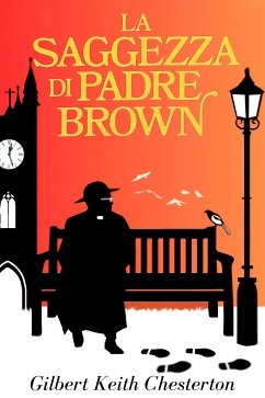 La saggezza di padre Brown (eBook, ePUB) - Keith Chesterton, Gilbert