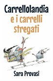 Carrellolandia e i carrelli stregati (eBook, ePUB)