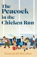 The Peacock in the Chicken Run (eBook, ePUB) Cover The Peacock in the Chicken Run (eBook, ePUB)