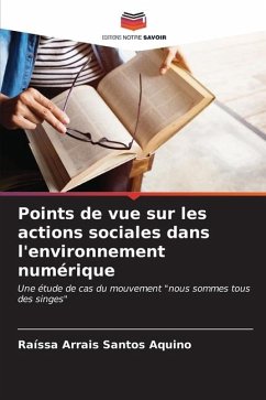 Points de vue sur les actions sociales dans l'environnement numérique - Arrais Santos Aquino, Raíssa