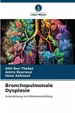 Bronchopulmonale Dysplasie