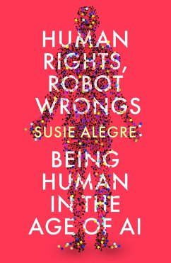 Human Rights, Robot Wrongs - Alegre, Susie