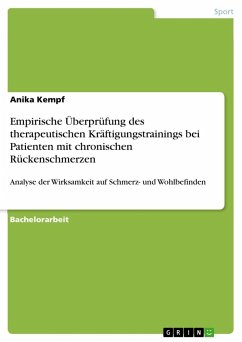 Empirische Überprüfung des therapeutischen Kräftigungstrainings bei Patienten mit chronischen Rückenschmerzen - Kempf, Anika