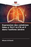 Expression des cytokines liées à Th17 IL17A et F dans l'asthme sévère