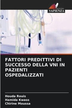 FATTORI PREDITTIVI DI SUCCESSO DELLA VNI IN PAZIENTI OSPEDALIZZATI - Rouis, Houda;Kwass, Hamida;Moussa, Chirine