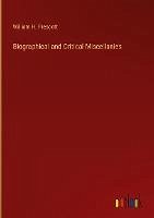 Biographical and Critical Miscellanies - Prescott, William H.