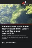 Le biorisorse della Bmh-Neotropical Bmh: valore scientifico e uso sostenibile
