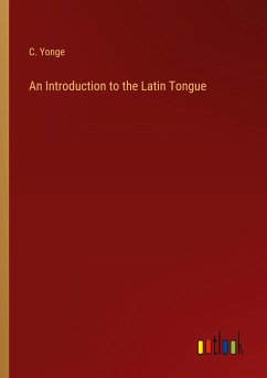 An Introduction to the Latin Tongue