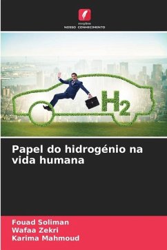 Papel do hidrogénio na vida humana - Soliman, Fouad;Zekri, Wafaa;Mahmoud, Karima