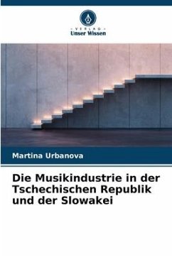 Die Musikindustrie in der Tschechischen Republik und der Slowakei - Urbanova, Martina