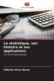 La statistique, son histoire et ses applications