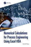 Numerical Calculations for Process Engineering Using Excel VBA (eBook, PDF)