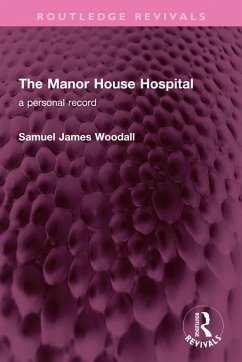 The Manor House Hospital (eBook, PDF) - Woodall, Samuel James