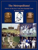 The Metropolitans! History of the New York Mets Baseball Team (eBook, ePUB)