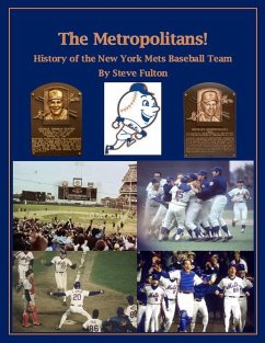 The Metropolitans! History of the New York Mets Baseball Team (eBook, ePUB) - Fulton, Steve