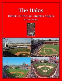 The Halos! History of the Los Angeles Angels (eBook, ePUB) - Fulton, Steve