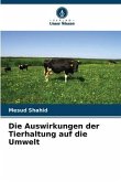 Die Auswirkungen der Tierhaltung auf die Umwelt