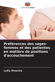 Préférences des sages-femmes et des patientes en matière de positions d'accouchement