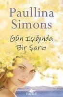 Gün Isiginda Bir Sarki - Simons, Paullina