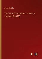 The Artizans' and Labourers' Dwellings Improvent Act 1875.