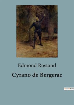 Cyrano de Bergerac - Rostand, Edmond