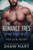 Une Romance Très Montagnarde (Fallen Peak: Military Heroes, #1) (eBook, ePUB)