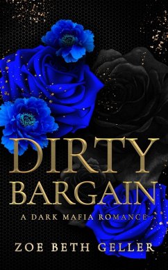 Cover Dirty Bargain A Dark Mafia Romance (Micheli Mafia (The Dirty Series), #3) (eBook, ePUB)