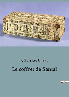 Le coffret de Santal - Cros, Charles