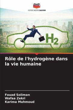 Rôle de l'hydrogène dans la vie humaine - Soliman, Fouad;Zekri, Wafaa;Mahmoud, Karima